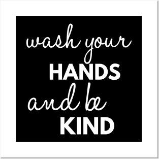 Wash Your Hands And Be Kind Funny | Motivational Posters and Art